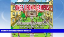 Hardcover Once Upon a Campus: Tantalizing Truths about College from People Who ve Already Messed
