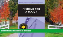 Hardcover Fishing for a Major (Students Helping Students Series)