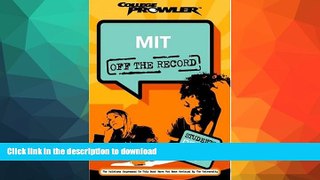 Hardcover MIT: Off the Record (College Prowler) (College Prowler: Massachusetts Institute of