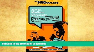 Pre Order James Madison University: Off the Record (College Prowler) (College Prowler: James