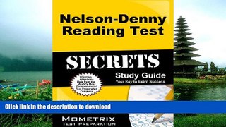 Pre Order Nelson-Denny Reading Test Secrets Study Guide: ND Exam Review for the Nelson-Denny