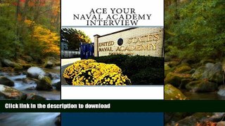 Hardcover Ace Your Naval Academy Interview  Kindle eBooks