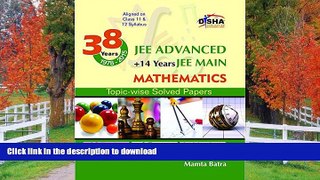 Hardcover 38 Years IIT-JEE Advanced + 14 yrs JEE Main Topic-wise Solved Paper MATHEMATICS 11th