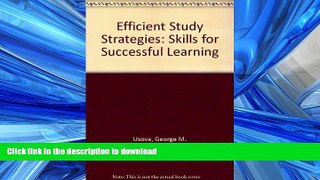 Read Book Efficient Study Strategies: Skills for Successful Learning Full Book