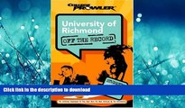 READ University of Richmond: Off the Record (College Prowler) (College Prowler: University of