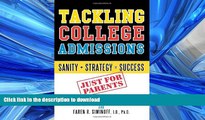 READ Tackling College Admissions: Sanity   Strategy=Success Full Book