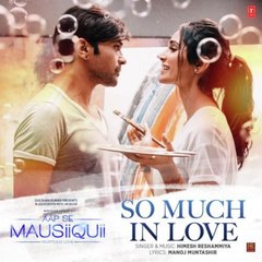 ♫ So much in love - Full Video Song || - himesh Reshamiya - Film Aap Se Mausiqui - Full HD - Entertainment City
