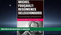 Pre Order MICHEL FOUCAULT: RESÃšMENES SELECCIONADOS: COLECCIÃ“N RESÃšMENES UNIVERSITARIOS NÂº 89