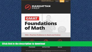 Pre Order GMAT Foundations of Math: 900+ Practice Problems in Book and Online (Manhattan Prep GMAT