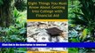 Pre Order Eight Things You Must Know About Getting Into College with Financial Aid Kindle eBooks