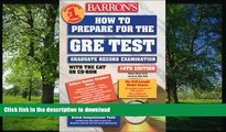 Pre Order How to Prepare for the GRE: Graduate Record Examination with CDROM (Barron s How to