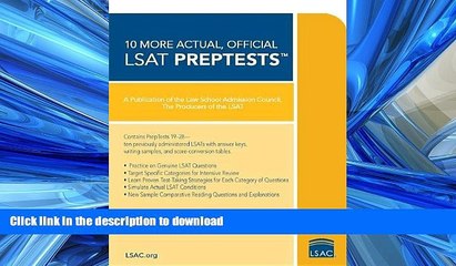 Read Book 10 More, Actual Official LSAT PrepTests: (PrepTests 19 through 28) (Lsat Series) On Book