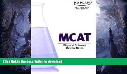 READ Kaplan Test Prep and Admissions MCAT Physical Science Review Notes (MM40161)