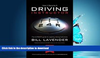 READ How to Become a Driving Instructor: v. 1: The Ultimate Guide for Aspiring Driving Instructors