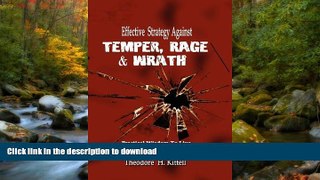Audiobook EFFECTIVE STRATEGY AGAINST TEMPER, RAGE,   WRATH: Practical Wisdom to Live a Calm