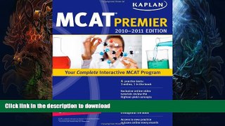 Read Book Kaplan MCAT 2010-2011 Premier (Kaplan MCAT Premier Program)