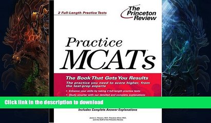 Read Book Practice MCATs (Graduate School Test Preparation) On Book