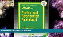 Pre Order Parks and Recreation Assistant(Passbooks) (Career Examination Passbooks) Full Book