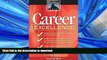Pre Order Career Excellence: The Pathways to Excellence Series (The Pathway to Excellence Series)