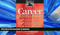 Pre Order Career Excellence: The Pathways to Excellence Series (The Pathway to Excellence Series)