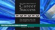 Read Book The Little Black Book of Career Success: The Unwritten Rules, Tips and Insights for