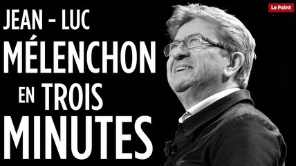 Le parcours de Jean-Luc Mélenchon en 3 minutes