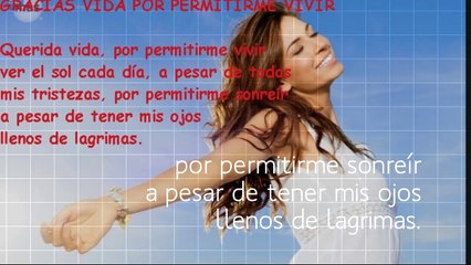GRACIAS VIDA POR PERMITIRME VIVIR