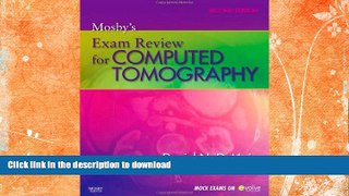 Pre Order Mosby s Exam Review for Computed Tomography, 2e