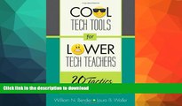 Audiobook Cool Tech Tools for Lower Tech Teachers: 20 Tactics for Every Classroom Full Download