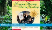 Pre Order Getting the Most Out of Morning Message and Other Shared Writing Lessons (Grades K-2)