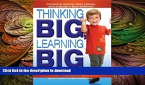 Pre Order Thinking BIG, Learning BIG: Connecting Science, Math, Literacy, and Language in Early