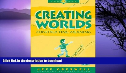 Hardcover Creating Worlds, Constructing Meaning: The Scottish Storyline Method (Teacher to