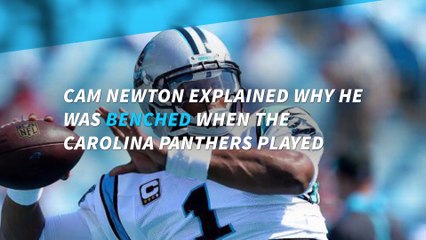 Cam Newton on why he was benched