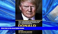 READ THE NEW BOOK DONALD TRUMP - The Art Of Getting Attention: Top 5 Business Lessons From The