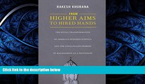READ book From Higher Aims to Hired Hands: The Social Transformation of American Business Schools