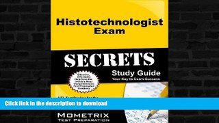 Pre Order Histotechnologist Exam Secrets Study Guide: HTL Test Review for the Histotechnologist