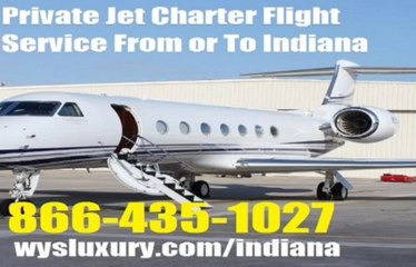 下载视频: Private Jet Charter Flight Service Indianapolis, Fort Wayne, Evansville Indiana Empty Leg Near Me