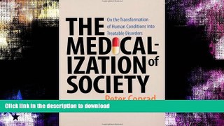 Pre Order The Medicalization of Society: On the Transformation of Human Conditions into Treatable