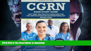 READ CGRN Exam Study Guide: Test Prep and Practice Questions for the Certification for
