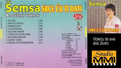 Semsa Suljakovic i Juzni Vetar - Volecu te sve dok zivim (Audio 1985)