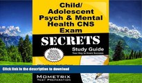 PDF Child/Adolescent Psych   Mental Health CNS Exam Secrets Study Guide: CNS Test Review for the