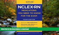 READ Kaplan NCLEX-RN Medications You Need to Know for the Exam  Kindle eBooks