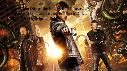 Watch John Dies at the End 2012 Online HD