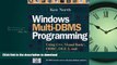 Hardcover Windows Multi-DBMS Programming: Using C++, Visual Basic?, ODBC, OLE2, and Tools for DBMS