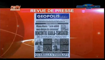 REVUE DE PRESSE & JT DU 05/12/2016: Rencontre Kabila et Tshisekedi: des divergences persistent
