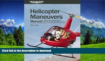 Audiobook Helicopter Maneuvers Manual: A step-by-step illustrated guide to performing all