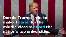 Donald Trump wants to make college more affordable for the middle-class