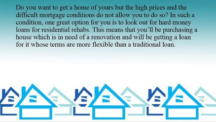How to Getting Hard Money Loans for Residential Rehabs