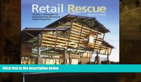 Best Price Retail Rescue: Visions + Strategies for Repositioning Distressed Retail Properties