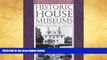 Price Historic House Museums: A Practical Handbook for Their Care, Preservation, and Management